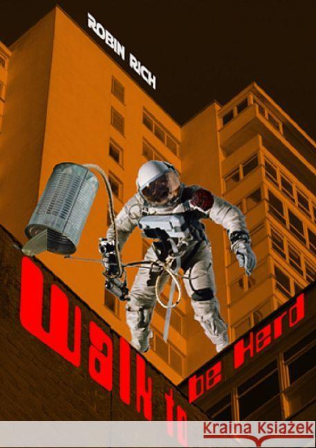 Walk to be Herd Rich, Robin 9783745066432 epubli - książka