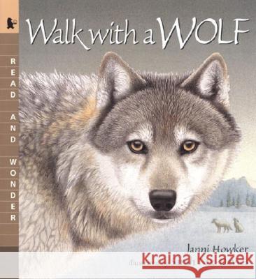 Walk with a Wolf: Read and Wonder Janni Howker Sarah Fox-Davies 9780763618728 Candlewick Press (MA) - książka