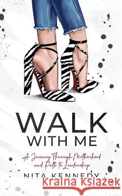 Walk With Me Nita Kennedy 9781950476435 Burning Soul Press - książka