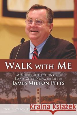 Walk with Me: Memories, Reflections, and Essays Celebrating the Life of James Milton Pitts John Adams Cecil P. Staton 9781641735100 Smyth & Helwys Publishing, Incorporated - książka