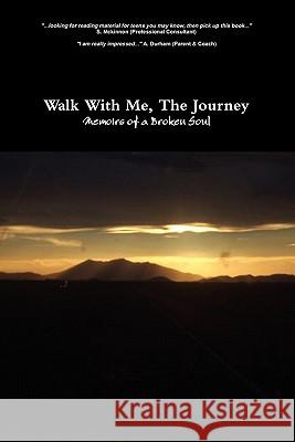 Walk With Me, The Journey Christopher Davis 9781435714601 Lulu.com - książka