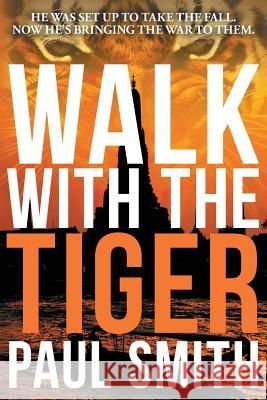 Walk with the Tiger Paul Smith 9780987286383 Hot Doggy Digital Press - książka