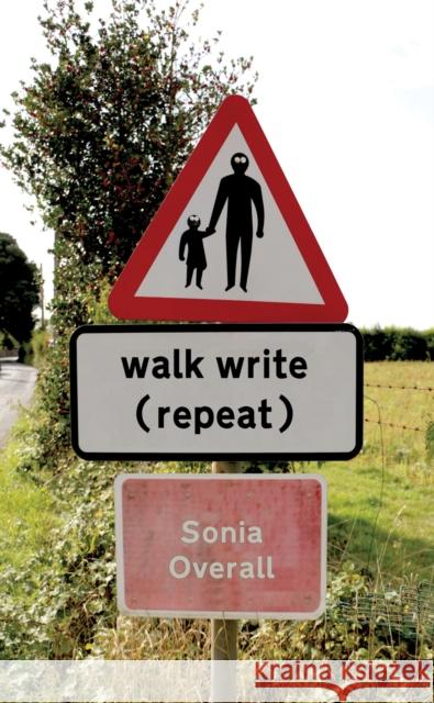 walk write (repeat) Sonia Overall 9781913743185 Triarchy Press - książka