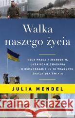 Walka naszego życia Julia Mendel, Michał Lipa 9788326840142 Agora - książka