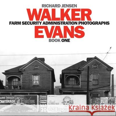 Walker Evans Farm Security Administration Photographs: Book One Walker Evans Richard A. Jensen 9781481853934 Createspace Independent Publishing Platform - książka