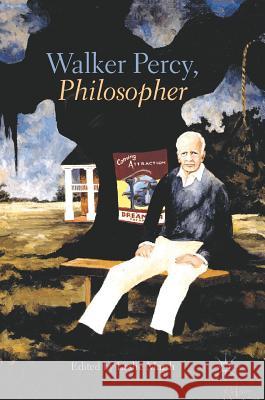 Walker Percy, Philosopher Leslie Marsh 9783319779676 Palgrave MacMillan - książka