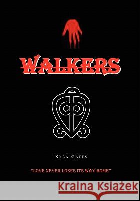 Walkers Kyra Gates 9781456899622 Xlibris - książka