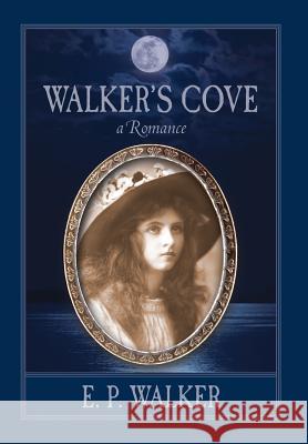 Walker's Cove: a Romance Walker, E. P. 9780996430715 Walker House Publishing - książka