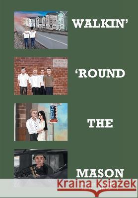 Walkin' 'Round the Mason F Walter Trombley, Ernest J Trombley 9798885056076 Fulton Books - książka