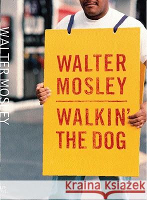 Walkin' the Dog Walter Mosley 9780316966207 Little, Brown & Company - książka