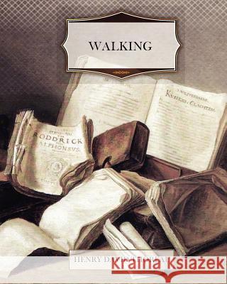 Walking Henry David Thoreau 9781463701437 Createspace - książka