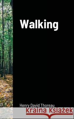Walking Henry David Thoreau 9781716723469 Lulu.com - książka