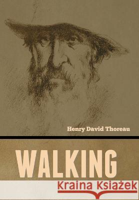 Walking Henry David Thoreau   9798888306291 Bibliotech Press - książka