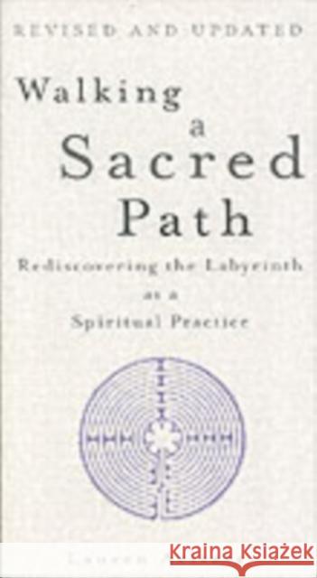 Walking A Sacred Path: Rediscovering the Labyrinth as a Spiritual Practice Lauren Artress 9781594481819 Penguin Putnam Inc - książka
