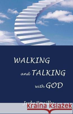 Walking and Talking with God Mrs Judy Pouilly 9781544218540 Createspace Independent Publishing Platform - książka