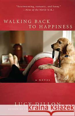 Walking Back to Happiness Lucy Dillon 9780425244791 Berkley Publishing Group - książka