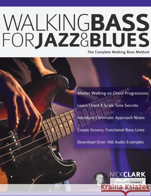 Walking Bass for Jazz and Blues Clark, Nick 9781911267966 www.fundamental-changes.com - książka