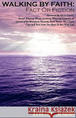 Walking by Faith: Fact or Fiction Zeretha Jenkins 9780970134431 E.F.S. Online Publishing - książka