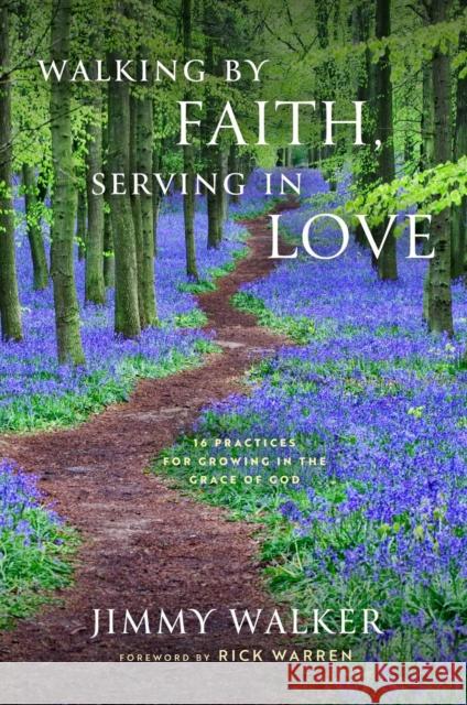 Walking by Faith, Serving in Love Jimmy Walker 9781637632093 Forefront Books - książka