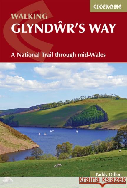 Walking Glyndwr's Way: A National Trail through mid-Wales Paddy Dillon 9781786311290 Cicerone Press - książka