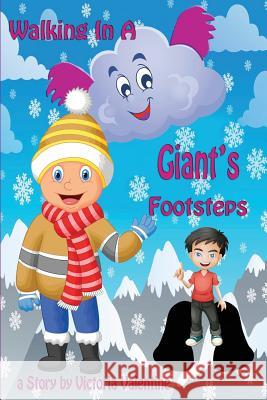 Walking In A Giant's Footsteps Valentine, Victoria 9780692523728 Water Forest Press - książka