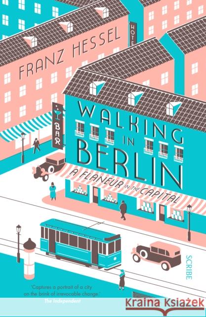 Walking in Berlin: a flaneur in the capital Franz Hessel, Amanda DeMarco 9781911344728 Scribe Publications - książka