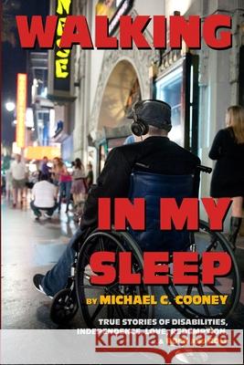 Walking In My Sleep Michael C. Cooney 9781105425813 Lulu.com - książka