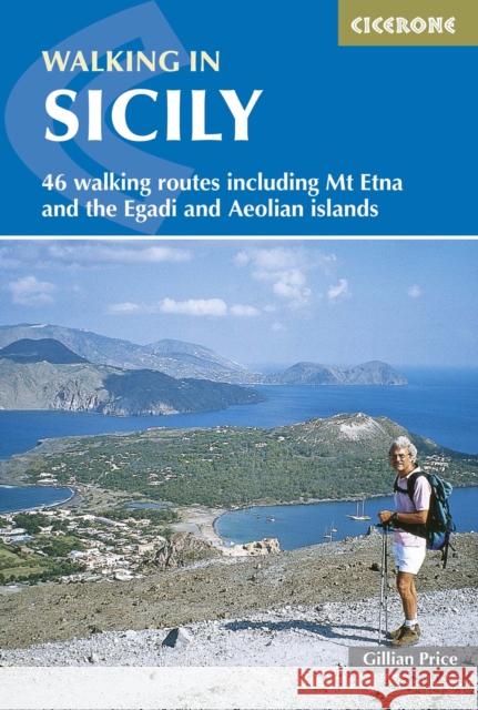 Walking in Sicily: 46 walking routes including Mt Etna and the Egadi and Aeolian islands Gillian Price 9781852847852 Cicerone Press - książka