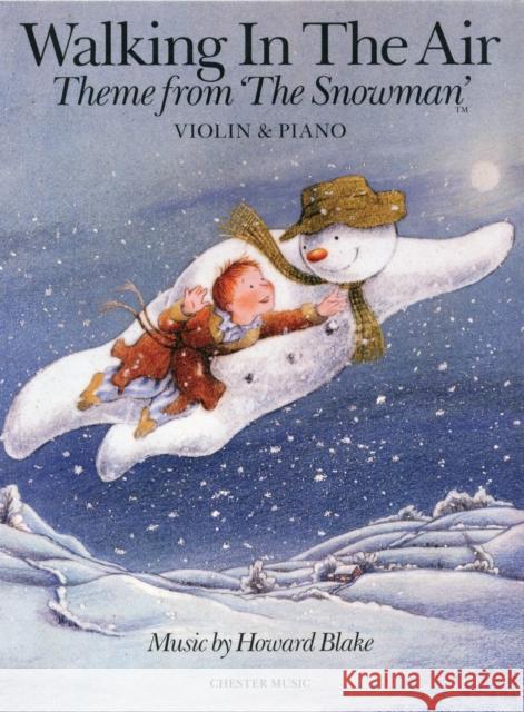 Walking In The Air (The Snowman) - Violin/Piano Howard Blake 9781780387451 Chester Music - książka