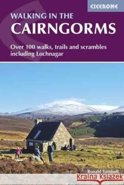 Walking in the Cairngorms: Over 100 walks, trails and scrambles including Lochnagar Ronald Turnbull 9781852848866 Cicerone Press - książka