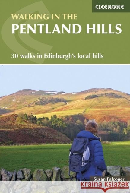 Walking in the Pentland Hills: 30 walks in Edinburgh's local hills Falconer, Susan 9781852848675 Cicerone Press - książka