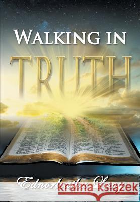 Walking in Truth Ednorleatha Long   9780976208716 Waymaker Publishers - książka