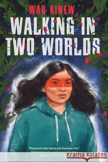 Walking in Two Worlds Kinew, Wab 9780735269026 Tundra Book Group - książka