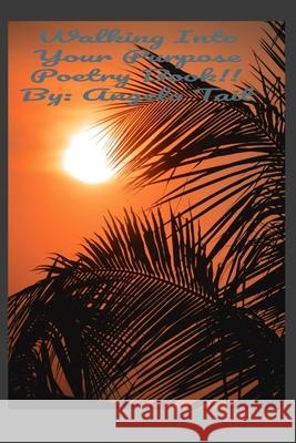 Walking Into Your Purpose Poetry Book Tait Angela Tait 9798415491919 Independently published - książka
