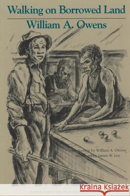 Walking on Borrowed Land: Volume 9 Owens, William A. 9780875650289 Texas Christian University Press - książka