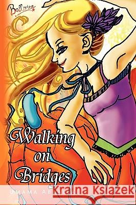 Walking on Bridges Umama Abdalla 9781450039567 Xlibris Corporation - książka