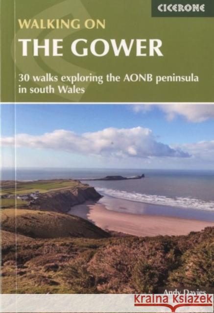 Walking on Gower: 30 walks exploring the AONB peninsula in South Wales Andy Davies 9781852848217 Cicerone Press - książka