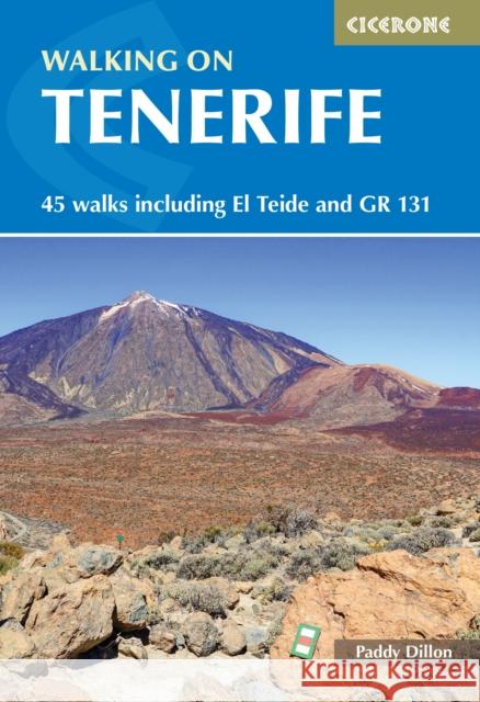 Walking on Tenerife: 45 walks including El Teide and GR 131 Paddy Dillon 9781786310699 Cicerone Press - książka