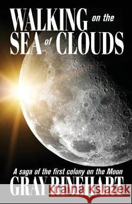 Walking on the Sea of Clouds Gray Rinehart 9781614755210 Wordfire Press LLC - książka