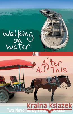 Walking on Water & After All This Thom Nickels 9781613030813 Starbooks - książka