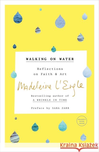 Walking on Water: Reflections on Faith and Art Madeleine L'Engle 9780804189279 Convergent Books - książka