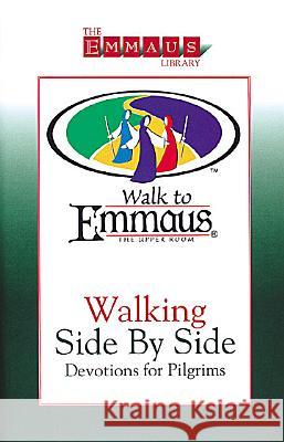 Walking Side by Side: Devotions for Pilgrims Joanne Bultemeier Cherie Jones Cherie Jones 9780835808804 Upper Room Books - książka
