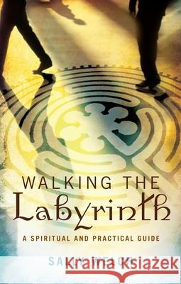 Walking the Labyrinth: A Spiritual and Practical Guide Sally Welch 9781848250031 Canterbury Press Norwich - książka