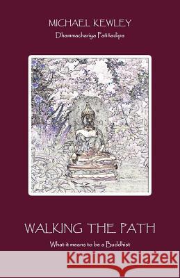 Walking the Path Kewley, Michael 9781899417056 PANNA DIPA BOOKS - książka