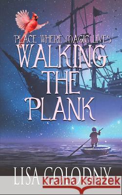 Walking the Plank Lisa Colodny 9781645330684 Kingston Publishing Company - książka