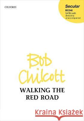 Walking the Red Road Bob Chilcott   9780193540170 Oxford University Press - książka