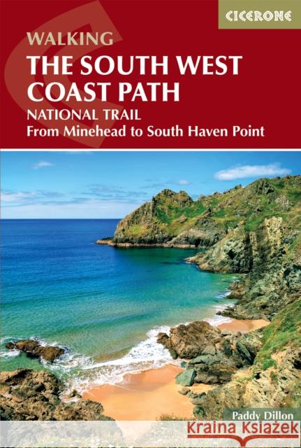 Walking the South West Coast Path: National Trail From Minehead to South Haven Point Paddy Dillon 9781786313164 Cicerone Press - książka