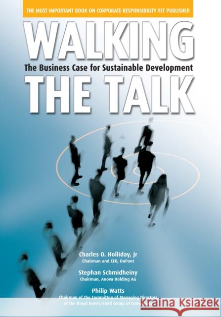Walking the Talk: The Business Case for Sustainable Development Schmidheiny, Stephan 9781874719502  - książka