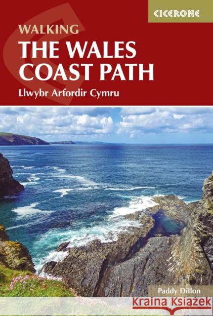 Walking the Wales Coast Path: Llwybr Arfordir Cymru Paddy Dillon 9781786310668 Cicerone Press - książka