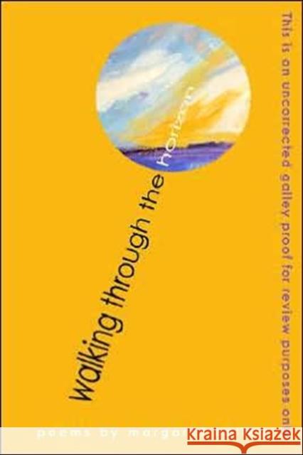 Walking Through the Horizon Holley, Margaret 9781557288127 University of Arkansas Press - książka